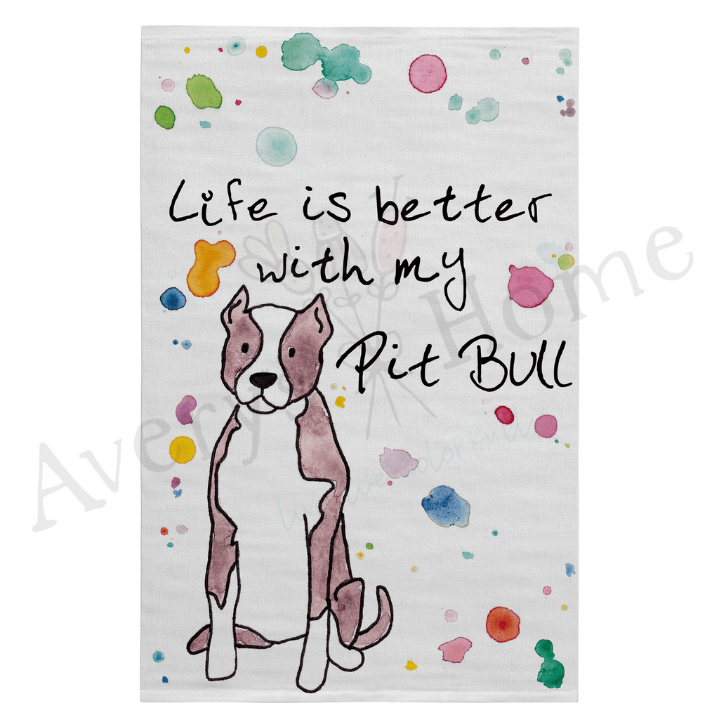 Life is Better with My Pitbull Dog Flour Sack Dish Towel
