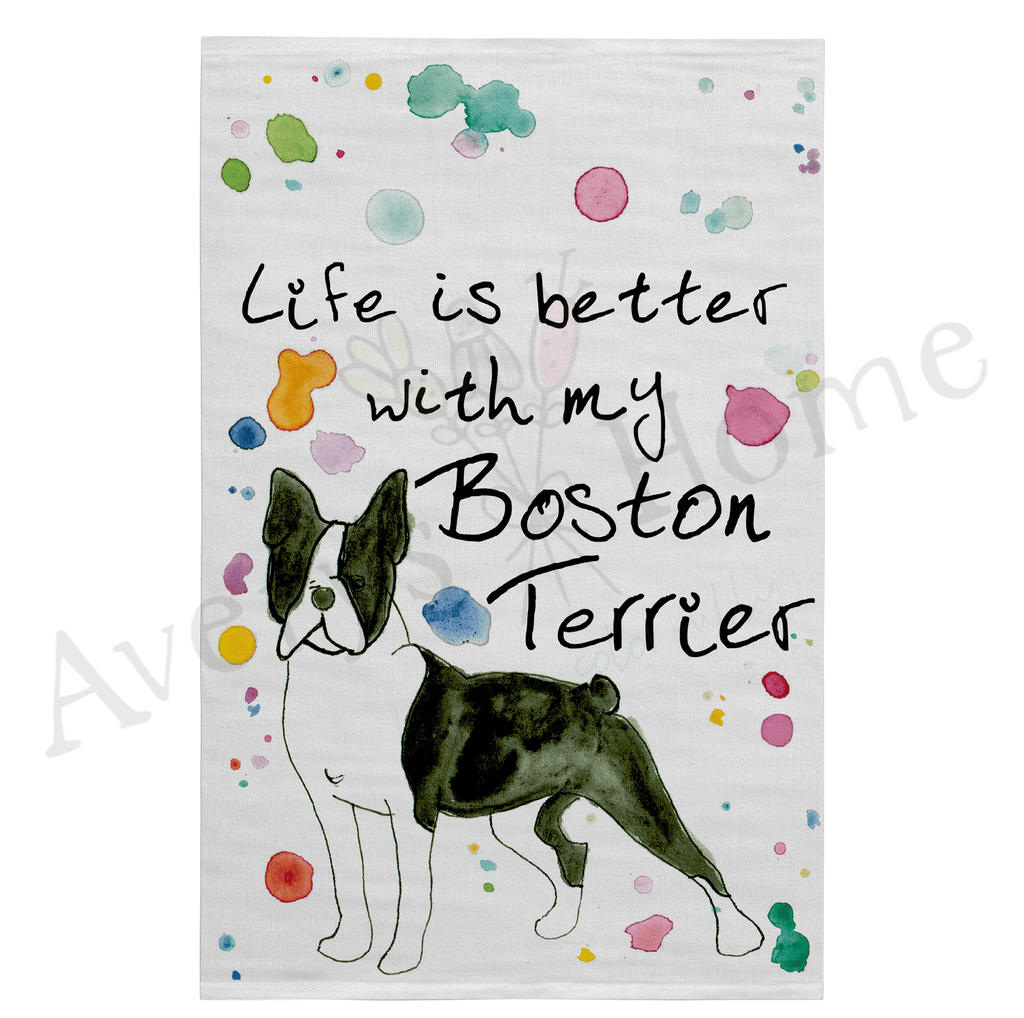 Life is Better with My Boston Terrier Dog Flour Sack Dish Towel