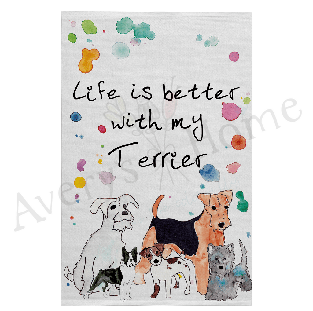 Life is Better with My Terrier Dog Flour Sack Dish Towel