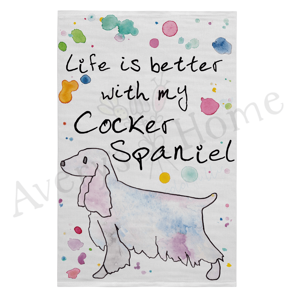 Life is Better with My Cocker Spaniel Dog Flour Sack Dish Towel