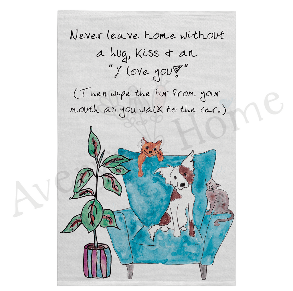 Never Leave Home Flour Sack Dish Towel